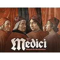 How the Medici Shaped the Renaissance