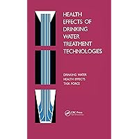 Health Effects of Drinking Water Contaminants Health Effects of Drinking Water Contaminants Kindle Hardcover