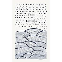Tears and Tossings: Hope in the Waves of Life Tears and Tossings: Hope in the Waves of Life Paperback Audible Audiobook