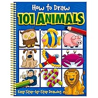 How To Draw 101 Animals How To Draw 101 Animals Paperback Spiral-bound