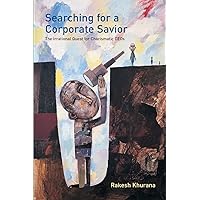 Searching for a Corporate Savior: The Irrational Quest for Charismatic CEOs Searching for a Corporate Savior: The Irrational Quest for Charismatic CEOs Paperback Kindle Hardcover