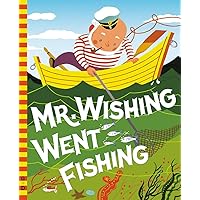 Mr. Wishing Went Fishing (G&D Vintage) Mr. Wishing Went Fishing (G&D Vintage) Hardcover Kindle