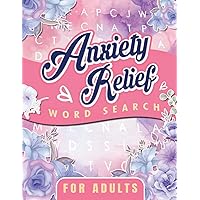 Word Search Anxiety Relief For Adults: A New Fun and Relaxing Word Search Puzzle Book for Adults And Kids, Large Print Puzzle Book, Perfect Gift For Birthday, Christmas