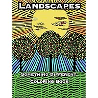 Something Different Coloring Book : Landscapes With Trees Something Different Coloring Book : Landscapes With Trees Paperback Hardcover