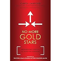 No More Gold Stars: Regenerating Capacity to Think for Ourselves No More Gold Stars: Regenerating Capacity to Think for Ourselves Kindle Audible Audiobook Paperback