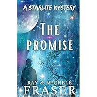 The Promise: A Starlite Supernatural Mystery (The Starlite Supernatural Mystery Series)