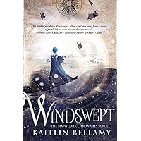Windswept (The Mapweaver Chronicles) Windswept (The Mapweaver Chronicles) Paperback Kindle Hardcover