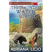 The Haunted Watch Tower (An Italian Village Mystery)