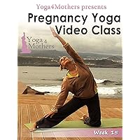 Pregnancy Yoga: Week 15 of Pregnancy