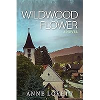 Wildwood Flower: A Novel