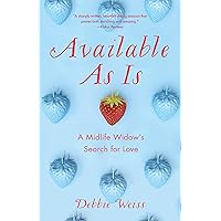 Available As Is: A Midlife Widow’s Search for Love Available As Is: A Midlife Widow’s Search for Love Kindle Paperback