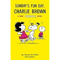 Peanuts: Sunday's Fun Day, Charlie Brown Peanuts: Sunday's Fun Day, Charlie Brown Paperback Kindle