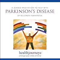 A Meditation to He with Parkinson's Disease - Guided Imagery and Affirmations to Reduce Symptoms and Discouragement, Encourage Strength and Balance A Meditation to He with Parkinson's Disease - Guided Imagery and Affirmations to Reduce Symptoms and Discouragement, Encourage Strength and Balance Audio CD Audio CD