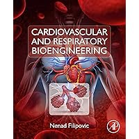 Cardiovascular and Respiratory Bioengineering Cardiovascular and Respiratory Bioengineering Kindle Paperback