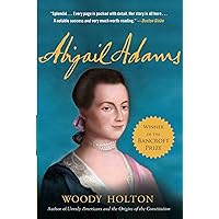 Abigail Adams: A Life Abigail Adams: A Life Paperback Kindle Audible Audiobook Hardcover Mass Market Paperback Preloaded Digital Audio Player