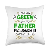 I Wear Green for My Father, Liver Cancer Awareness Support Throw Pillow, 18x18, Multicolor