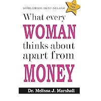 What every woman thinks about apart from money What every woman thinks about apart from money Kindle Paperback