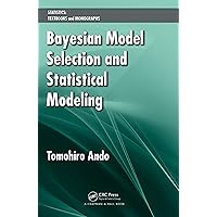 Bayesian Model Selection and Statistical Modeling (Statistics: Textbooks and Monographs) Bayesian Model Selection and Statistical Modeling (Statistics: Textbooks and Monographs) eTextbook Hardcover Paperback