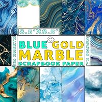 Blue & Gold Marble Scrapbook Paper: Watercolor Scrapbooking Paper, Double Sided Decorative Craft Paper For Gift Wrapping, Junk Journal, Decoupage, Oragami and Card Making, Collage, Mixed Media