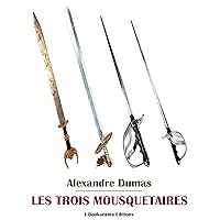 Les Trois Mousquetaires (French Edition)