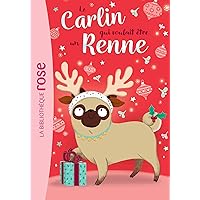 Le carlin qui voulait être... 02 - Un renne Le carlin qui voulait être... 02 - Un renne Pocket Book