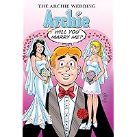 The Archie Wedding: Archie in Will You Marry Me? (The Married Life Series) The Archie Wedding: Archie in Will You Marry Me? (The Married Life Series) Paperback Audible Audiobook Kindle Audio CD