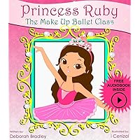Kids Bedtime Stories: Princess Ruby's Ballet Class (Princess Ruby Children's Books Book 1) Kids Bedtime Stories: Princess Ruby's Ballet Class (Princess Ruby Children's Books Book 1) Kindle Paperback