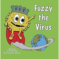 Fuzzy the Virus Fuzzy the Virus Kindle Paperback