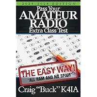 Pass Your Amateur Radio Extra Class Test: The Easy Way (EasyWayHamBooks)