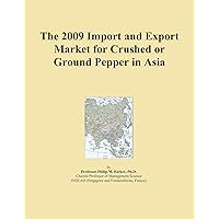 The 2009 Import and Export Market for Crushed or Ground Pepper in Asia