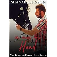 In Over His Head: a Sweet Marriage of Convenience series (The Brides of Purple Heart Ranch Book 6) In Over His Head: a Sweet Marriage of Convenience series (The Brides of Purple Heart Ranch Book 6) Kindle Paperback