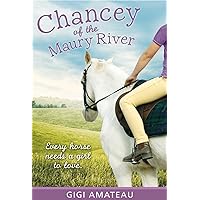 Chancey: Horses of the Maury River Stables Chancey: Horses of the Maury River Stables Paperback Kindle Audible Audiobook Hardcover Audio CD