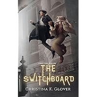 The Switchboard (Connections Book 1) The Switchboard (Connections Book 1) Kindle Paperback