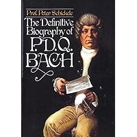 The Definitive Biography of P.D.Q. Bach The Definitive Biography of P.D.Q. Bach Paperback Kindle Audible Audiobook Audio CD