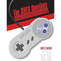 The SNES Omnibus: The Super Nintendo and Its Games, Vol. 1 (A–M) The SNES Omnibus: The Super Nintendo and Its Games, Vol. 1 (A–M) Hardcover