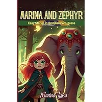 Marina And Zephyr: Easy Stories in Brazilian Portuguese + AudioBook (Portuguese Edition) Marina And Zephyr: Easy Stories in Brazilian Portuguese + AudioBook (Portuguese Edition) Kindle Paperback
