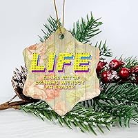 Life is The Art of Drawing Without an Eraser Housewarming Gift New Home Gift Hanging Keepsake Wreaths for Home Party Commemorative Pendants for Friends 3 Inches Double Sided Print Ceramic Ornament.