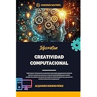 Creatividad Computacional (Introducción A La Inteligencia Artificial) (Spanish Edition)