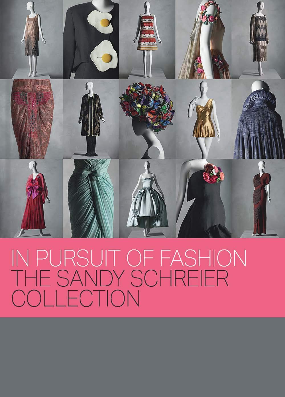 In Pursuit of Fashion: The Sandy Schreier Collection