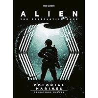 Free League Alien RPG - Colonial Marines Operations Manual