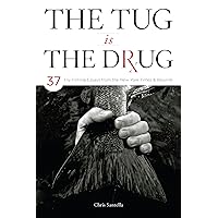 The Tug Is the Drug The Tug Is the Drug Paperback Kindle Hardcover