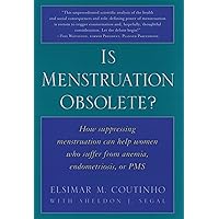 Is Menstruation Obsolete? Is Menstruation Obsolete? Hardcover