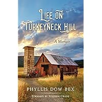 Life on Turkeyneck Hill: A Memoir Life on Turkeyneck Hill: A Memoir Paperback Kindle Hardcover