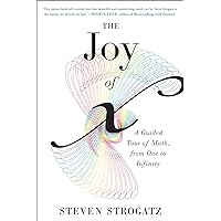 The Joy Of X: A Guided Tour of Math, from One to Infinity The Joy Of X: A Guided Tour of Math, from One to Infinity Paperback Kindle Audible Audiobook Hardcover Audio CD