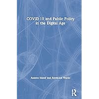 COVID-19 and Public Policy in the Digital Age COVID-19 and Public Policy in the Digital Age Hardcover Kindle Paperback