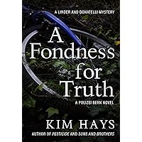 A Fondness for Truth (A Linder and Donatelli Mystery Book 3) A Fondness for Truth (A Linder and Donatelli Mystery Book 3) Kindle Paperback