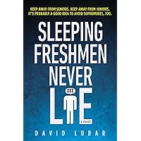 Sleeping Freshmen Never Lie Sleeping Freshmen Never Lie Paperback Kindle Audible Audiobook Hardcover Audio CD