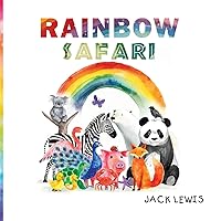 Rainbow Safari: A colorful animal adventure for young learners (Learning Colors and Animals) (Baby's First Learning Adventure)
