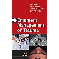 Emergent Management of Trauma, Third Edition Emergent Management of Trauma, Third Edition Kindle Paperback