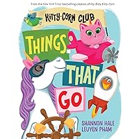 Things That Go (A Kitty-Corn Club Book): A Board Book Things That Go (A Kitty-Corn Club Book): A Board Book Kindle Board book